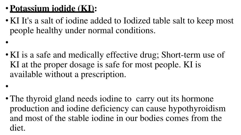 potassium iodide ki ki it s a salt of iodine