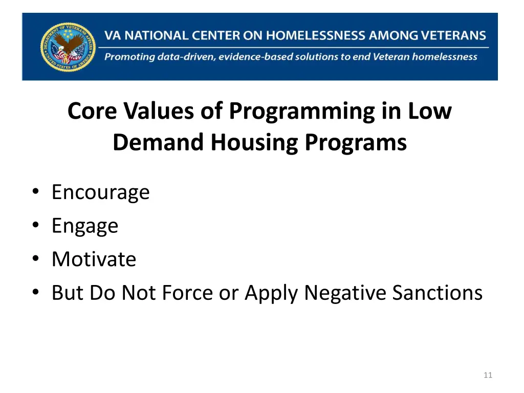 core values of programming in low demand housing