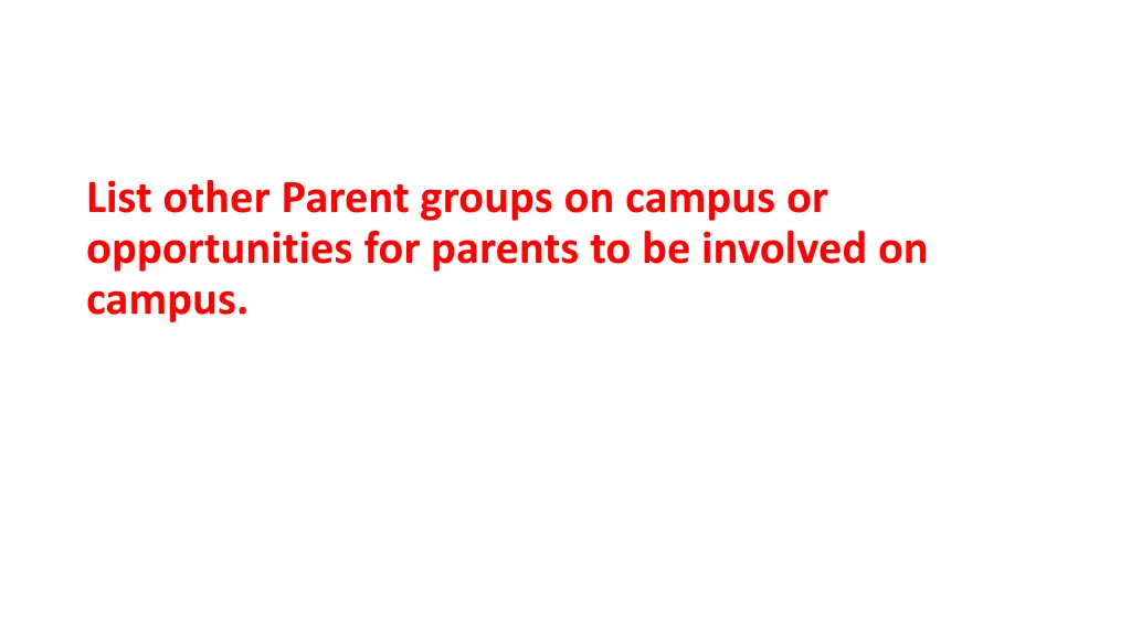 list other parent groups on campus