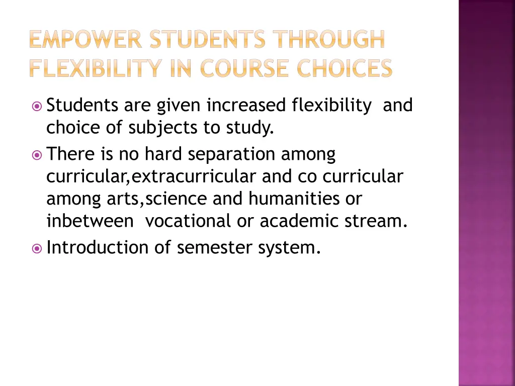 empower students through flexibility in course