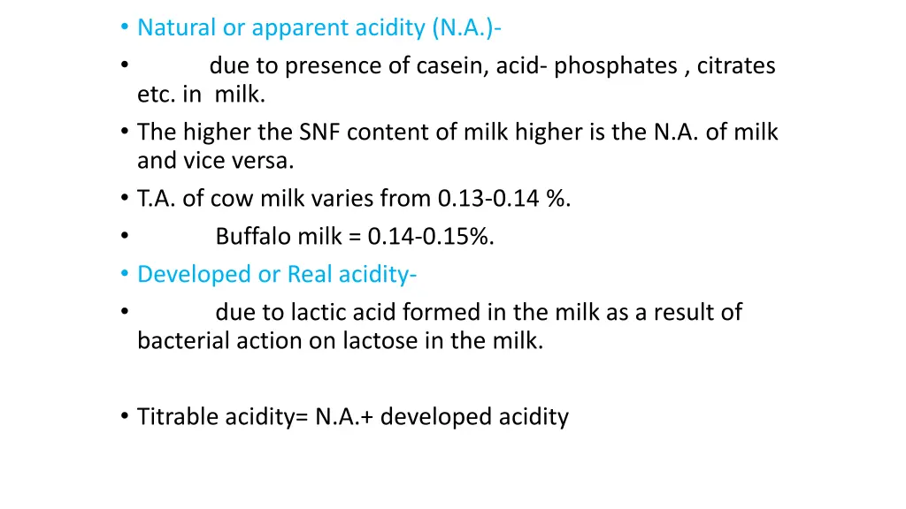 natural or apparent acidity n a due to presence