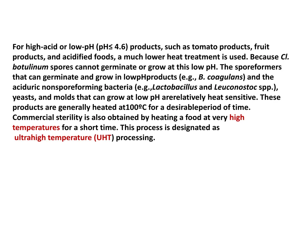 for high acid or low ph ph 4 6 products such