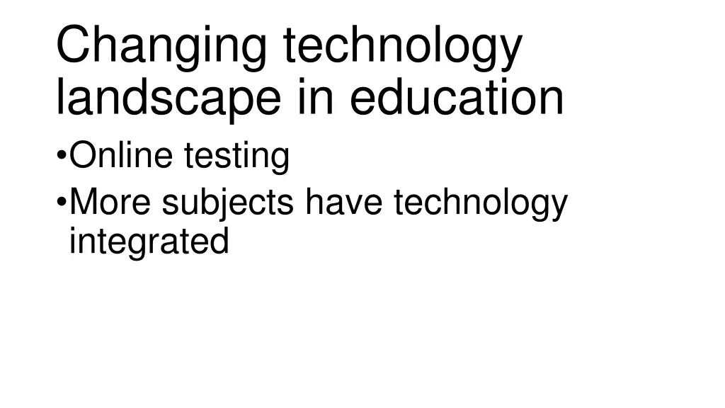 changing technology landscape in education online