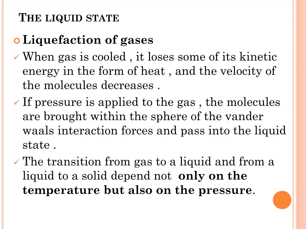 t he liquid state