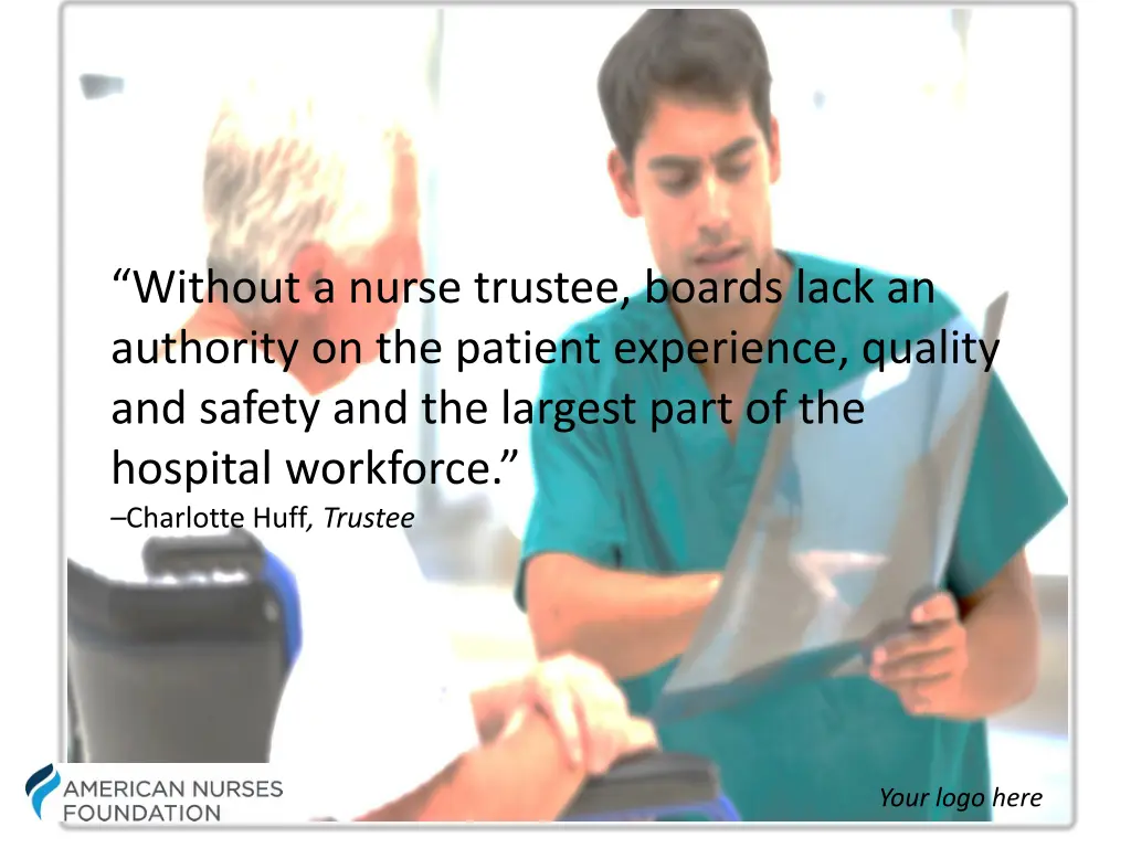 without a nurse trustee boards lack an authority