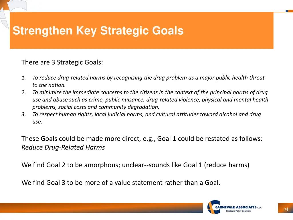 strengthen key strategic goals