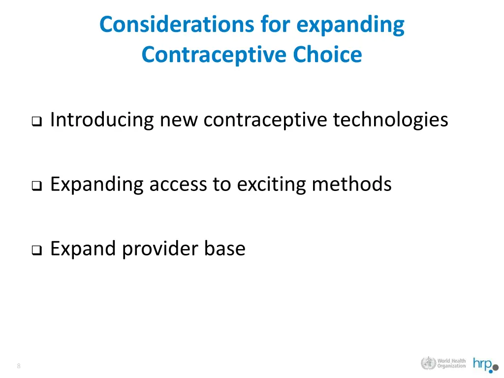 considerations for expanding contraceptive choice