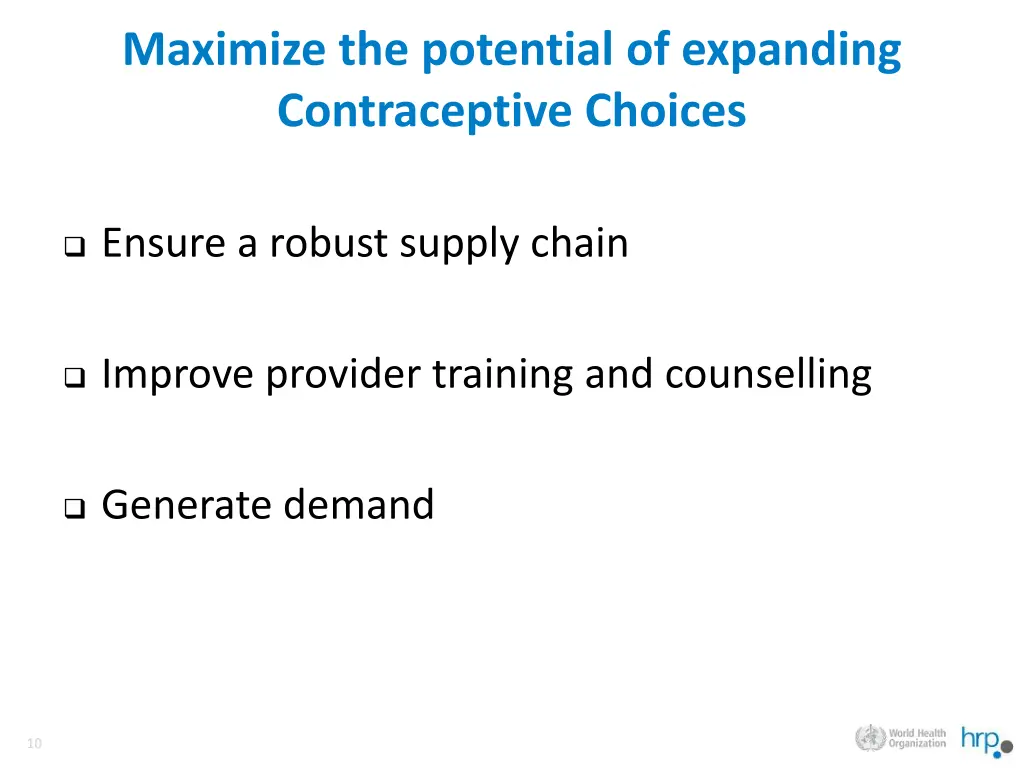 maximize the potential of expanding contraceptive