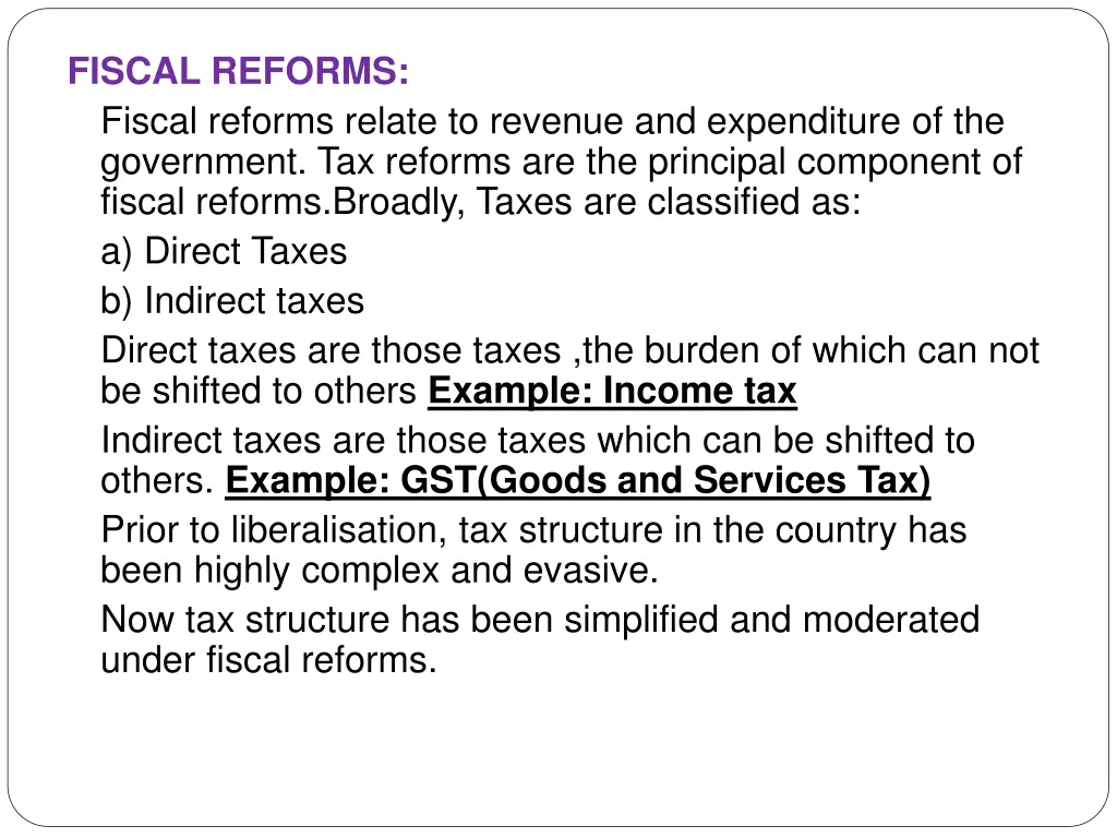 fiscal reforms fiscal reforms relate to revenue