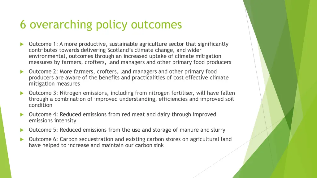 6 overarching policy outcomes