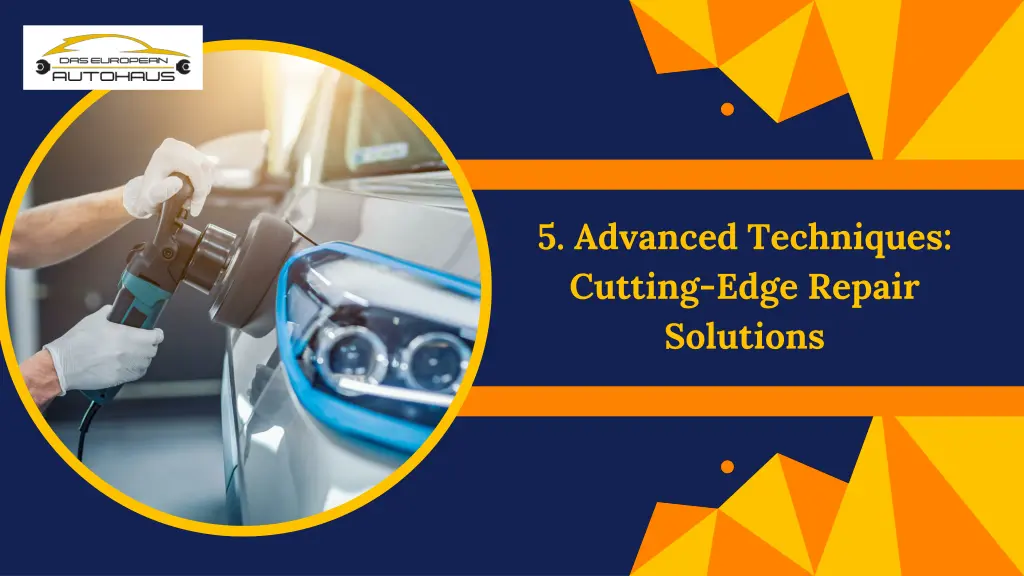 5 advanced techniques cutting edge repair