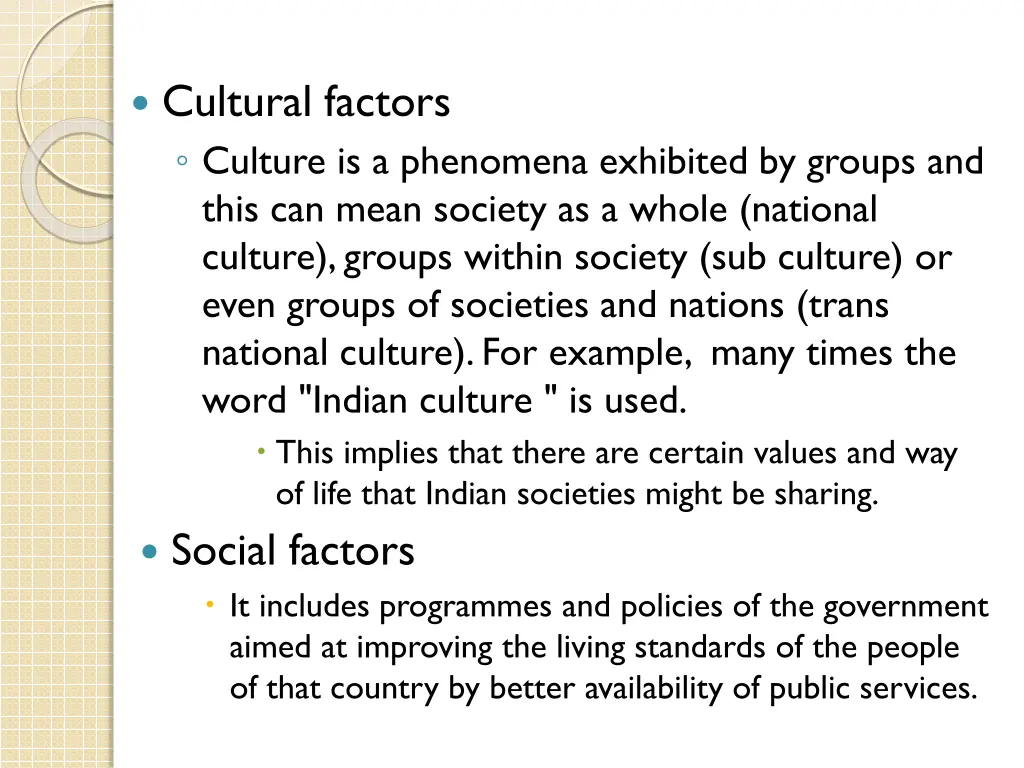 cultural factors culture is a phenomena exhibited