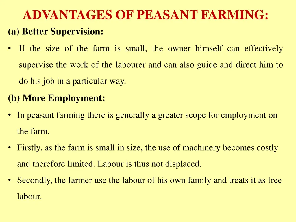 advantages of peasant farming a better supervision