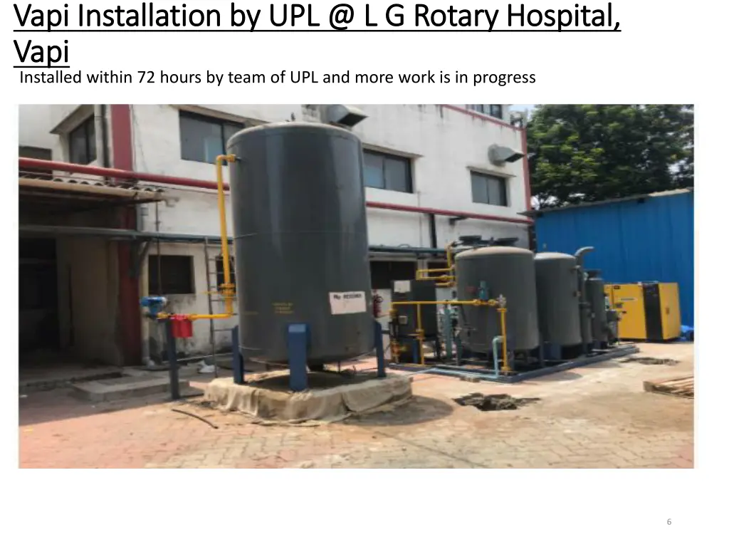 vapi installation by upl @ l g rotary hospital