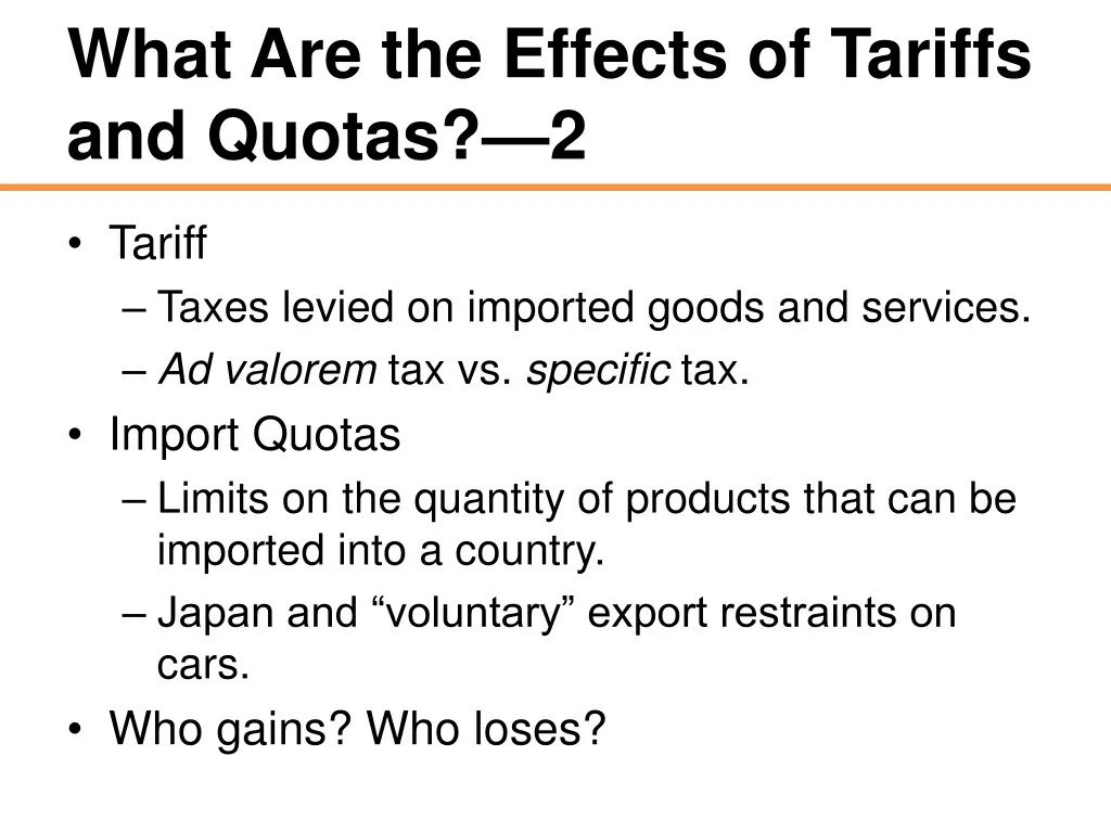 what are the effects of tariffs and quotas 2