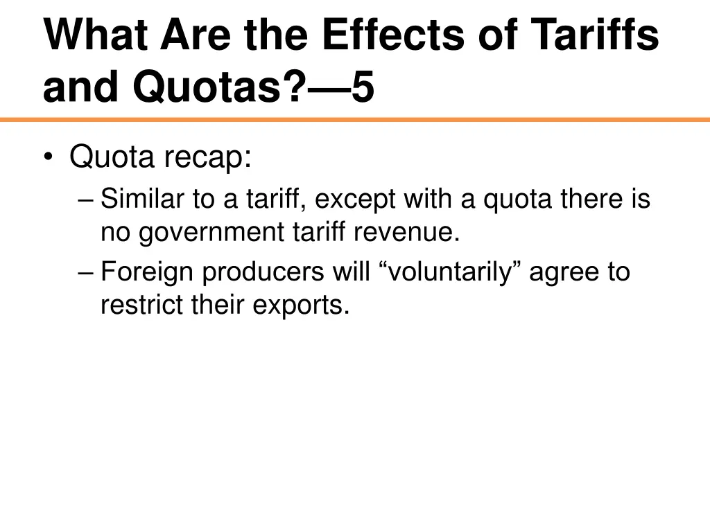 what are the effects of tariffs and quotas 5