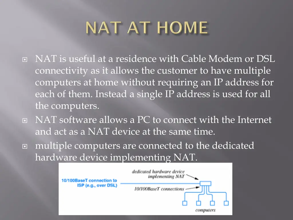 nat is useful at a residence with cable modem