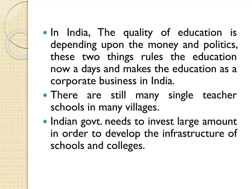 in india the quality of education is depending