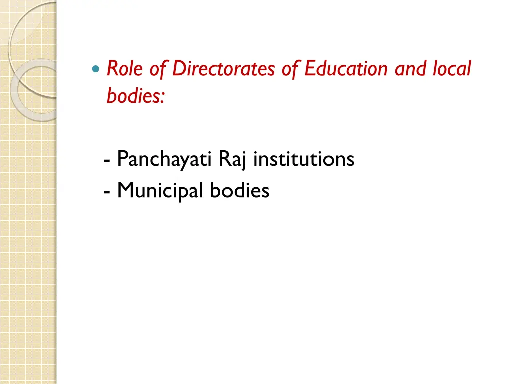 role of directorates of education and local bodies