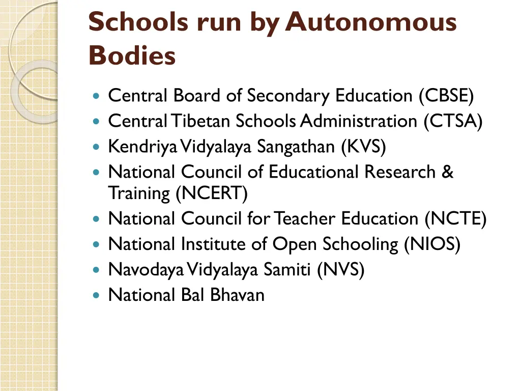 schools run by autonomous bodies