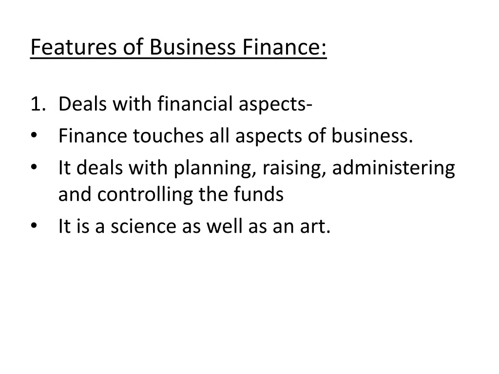 features of business finance