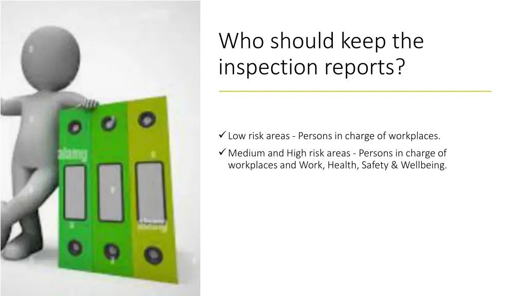 who should keep the inspection reports