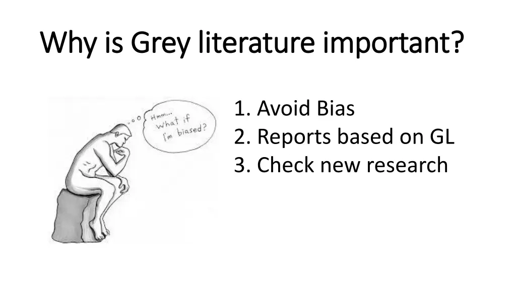 why is grey literature important why is grey