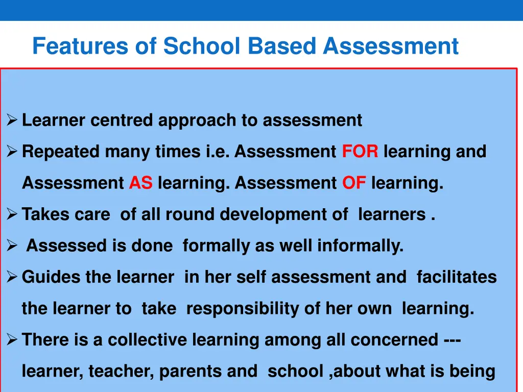 features of school based assessment