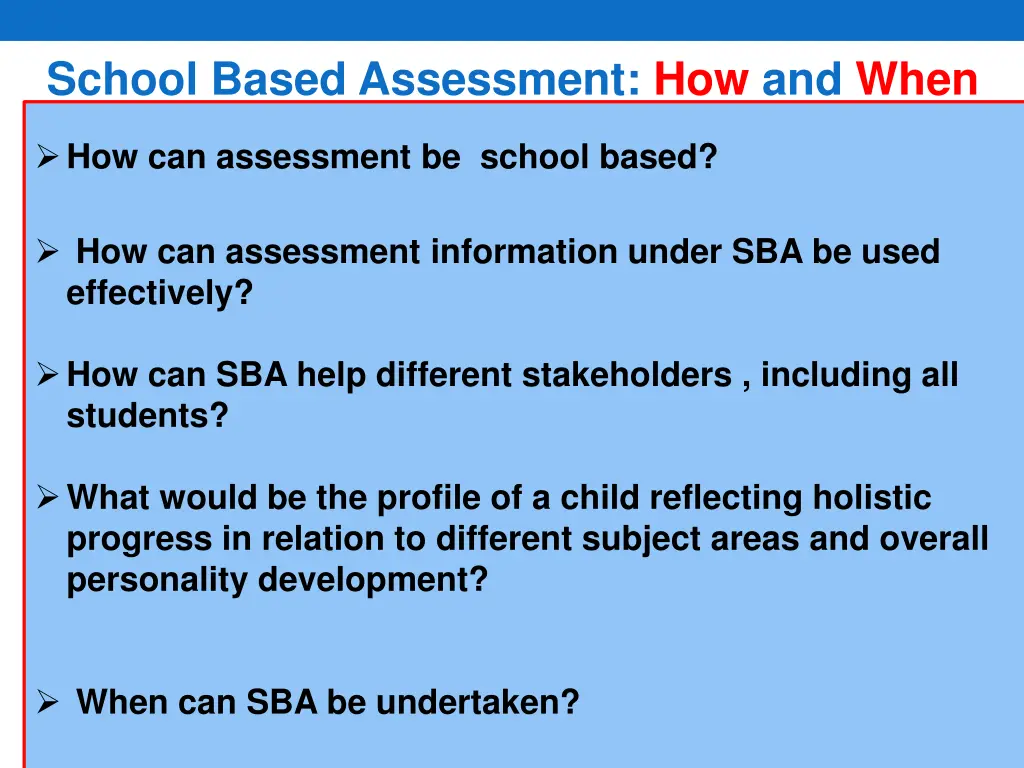 school based assessment how and when