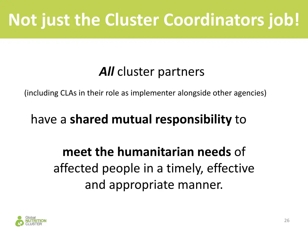 not just the cluster coordinators job