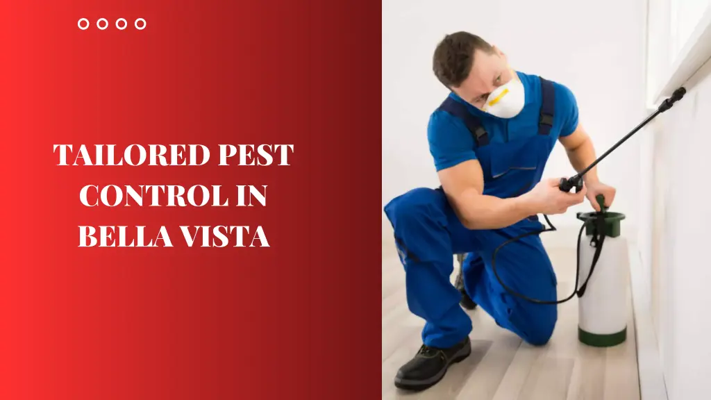 tailored pest control in bella vista