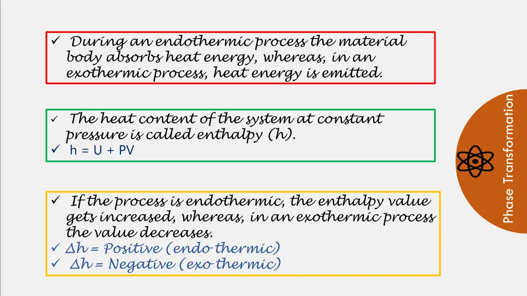 during an endothermic process the material body