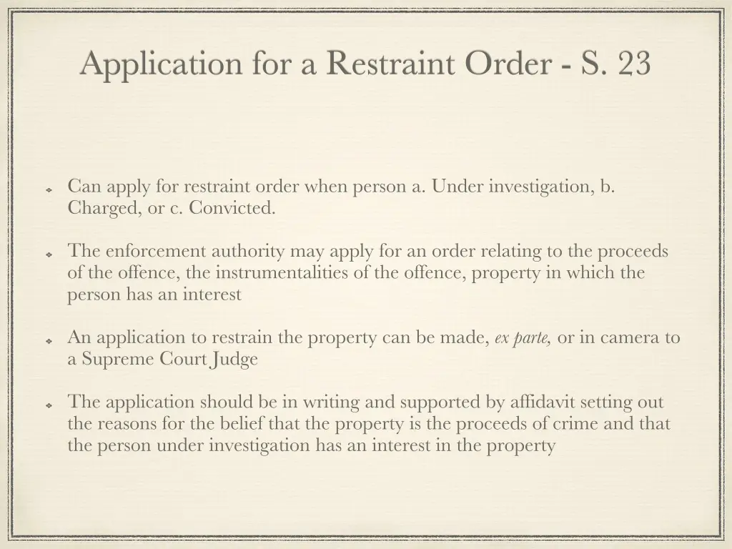 application for a restraint order s 23