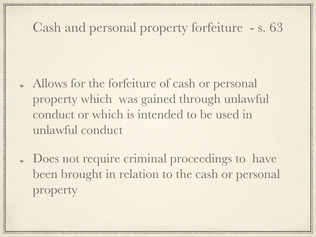 cash and personal property forfeiture s 63