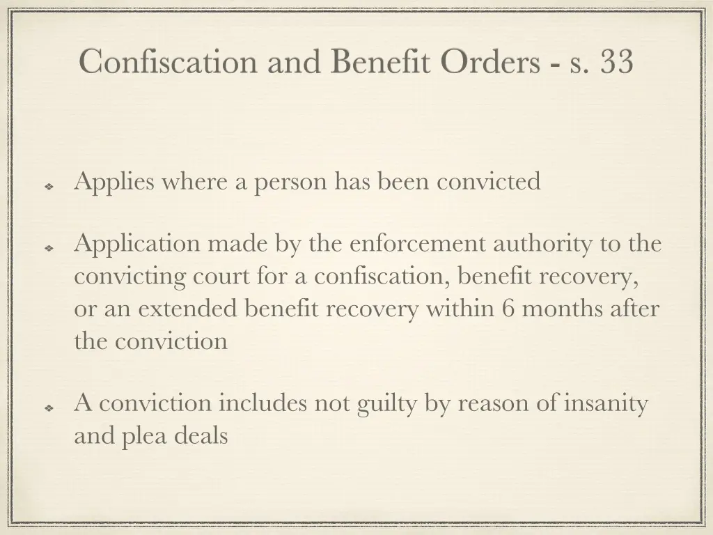 confiscation and benefit orders s 33