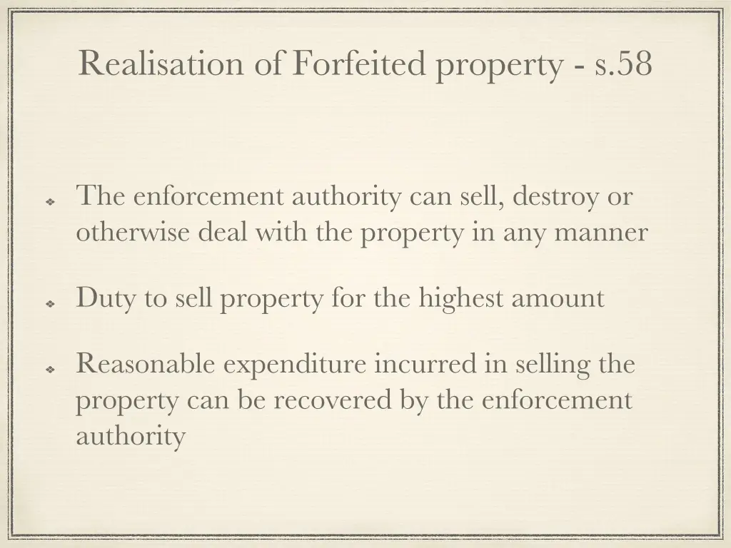 realisation of forfeited property s 58