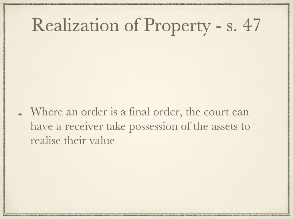 realization of property s 47