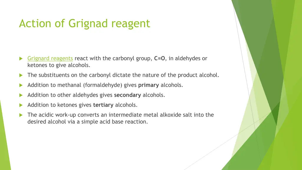 action of grignad reagent