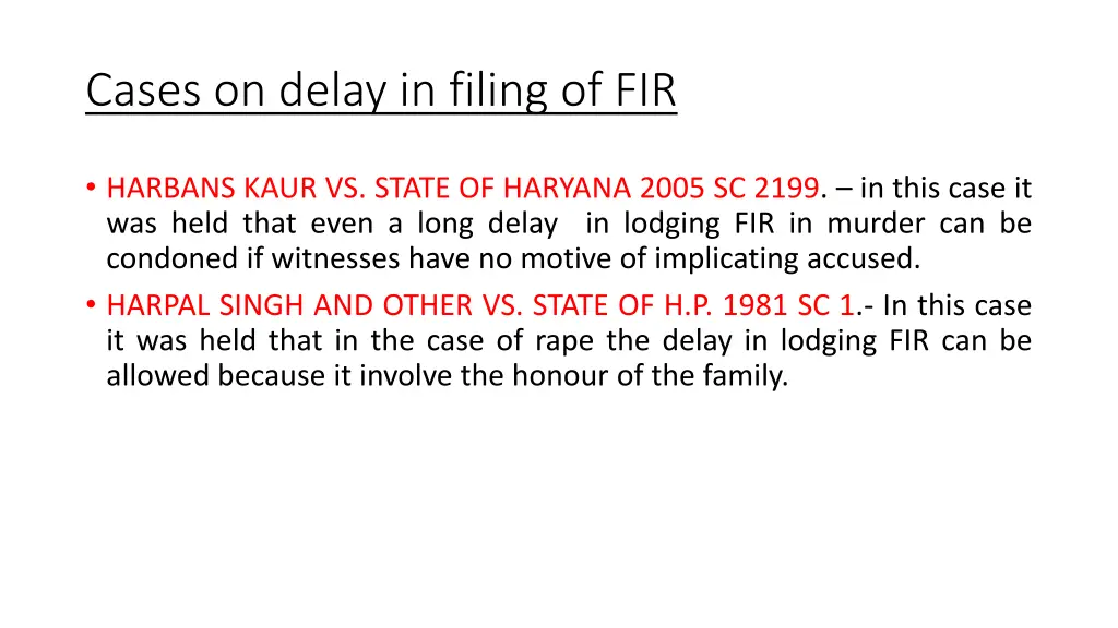 cases on delay in filing of fir