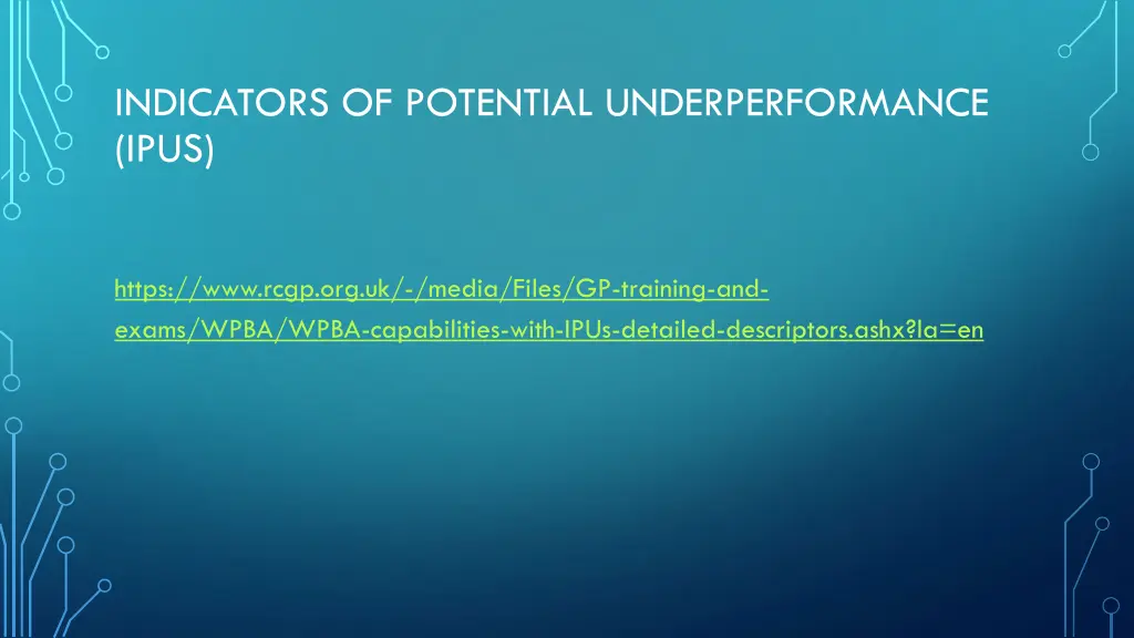 indicators of potential underperformance ipus