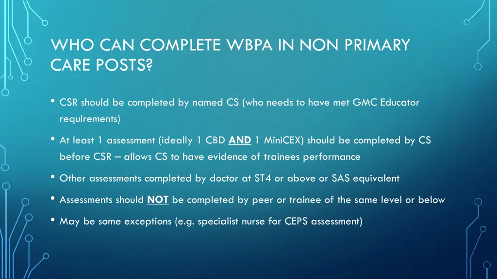 who can complete wbpa in non primary care posts