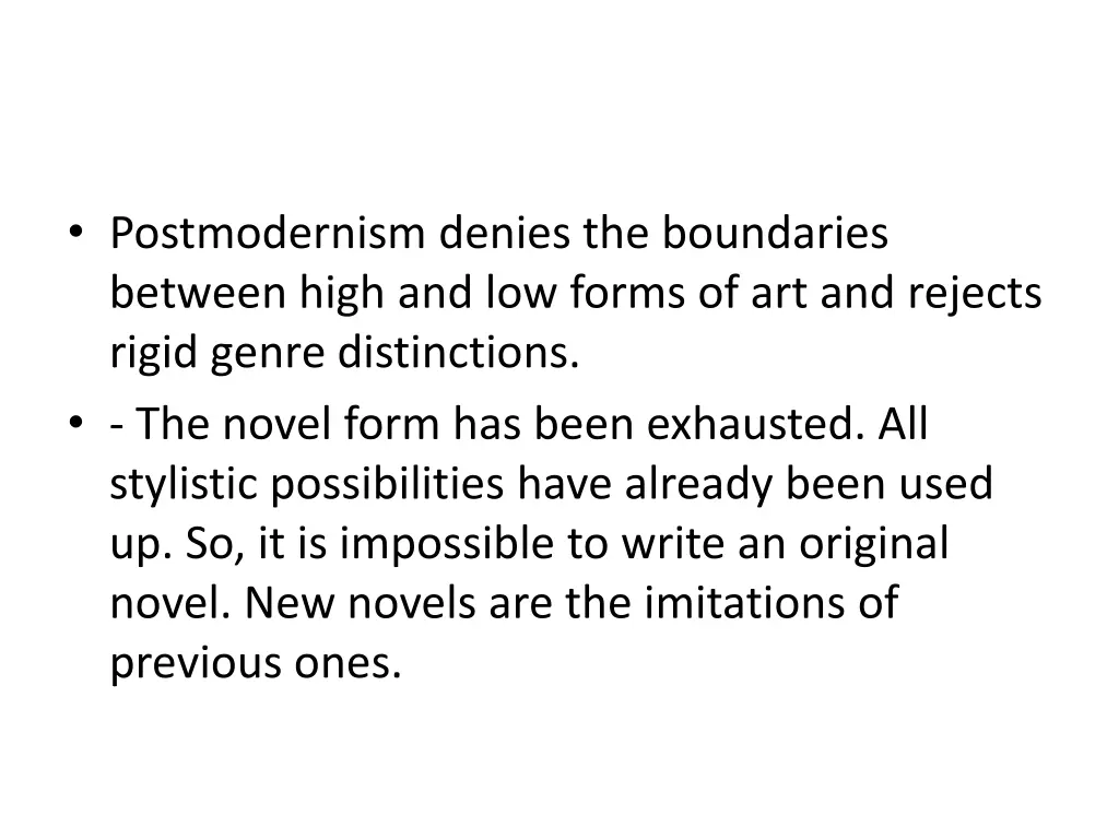 postmodernism denies the boundaries between high