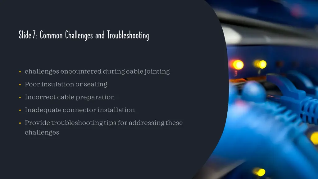 slide 7 common challenges and troubleshooting