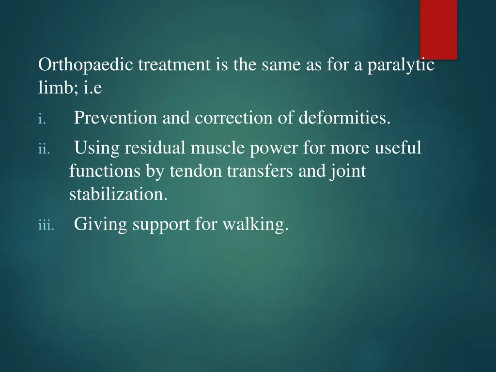 orthopaedic treatment is the same