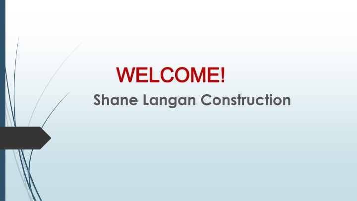 welcome welcome shane langan construction