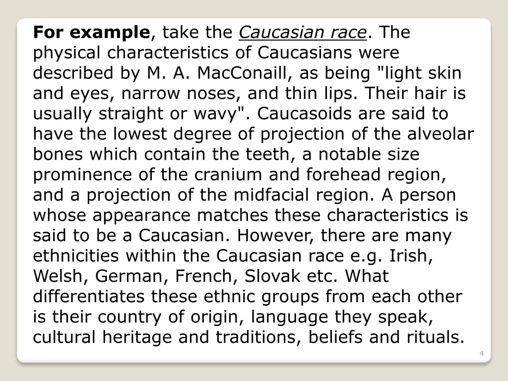 for example take the caucasian race the physical