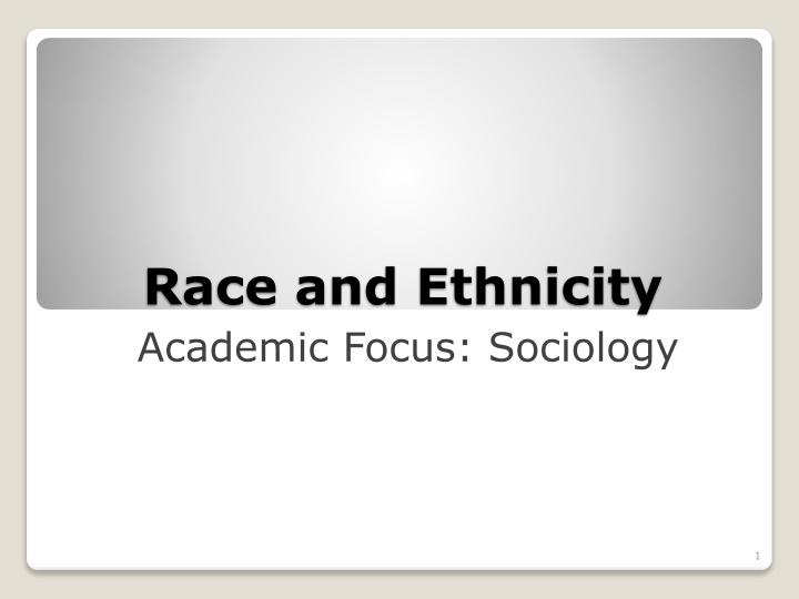 race and ethnicity academic focus sociology