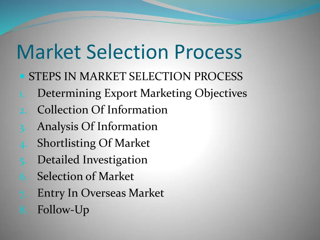 market selection process