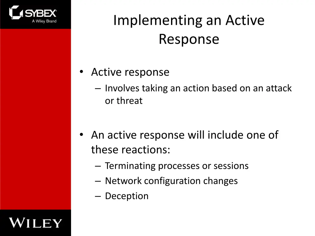 implementing an active response