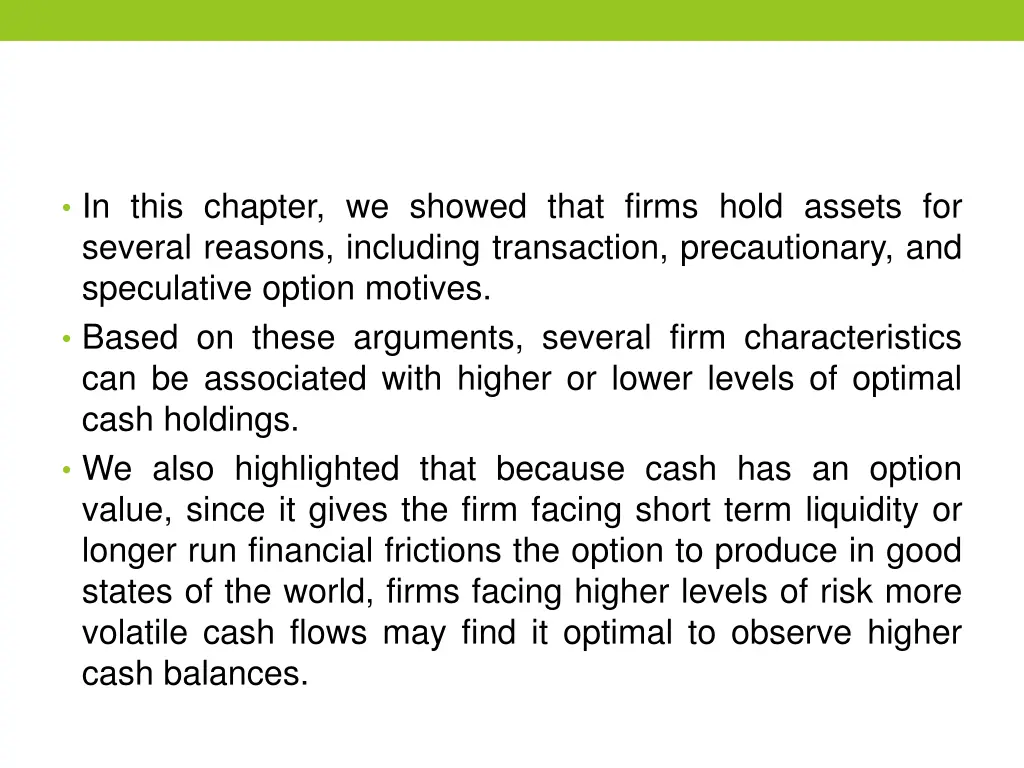 in this chapter we showed that firms hold assets